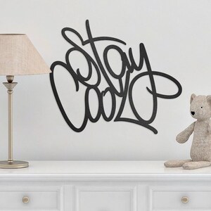 Bleiben Sie cool Metallschild • Inspirierendes Stahlschild-Dekor • Graffiti-Zitate-Wand-Dekor • Affirmationen Texte Wandbehang • Indoor-Wand-Kunst-Geschenke