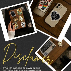 May include: An assortment of stickers on a brown notebook, a water bottle, a phone case, and a laptop. The stickers feature various designs, including text and illustrations. The water bottle has a sticker that says "BE GAY START RIOTS". The phone case has a sticker that says "MY TUMMY HURTS AND I'M MAD AT GOVERNMENT".