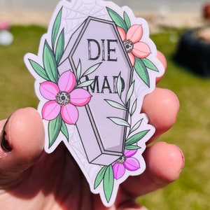 Die Mad Coffin Sticker – Floral Pastel Goth Vinyl Decal | Cute Rude Aesthetic, Glossy Waterproof Sticker for Petty Babes