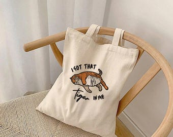 I Got That Tiger in Me - Canvas Tote Bag | Lazy Apex Predator Cotton Carryall for Low-Battery Humans (Relatable)