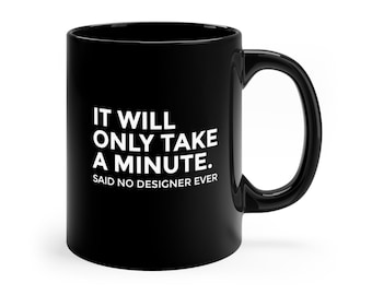 Funny Graphic Designer Coffee Mug, Design Humor Gift
