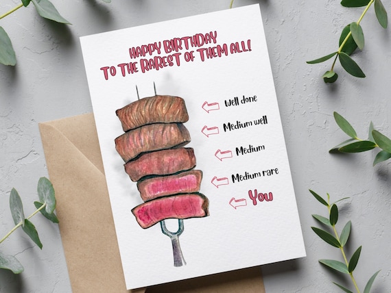 Happy Birthday Steak Greeting Card, Birthday Card, You're the Rarest of Them All, Card for Mum Dad Auntie Brother Friend, Card for Him Her - Etsy Happy Birthday Steak Greeting Card, Birthday Card, You're the Rarest of Them All, Card for Mum Dad Auntie Brother Friend, Card for Him Her - Etsy