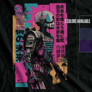 Fabricated Future T-shirt – Japanese Cyberpunk Neon Robot Tee – Futuristic Streetwear with Kanji & Sci-Fi Aesthetic – Unisex Graphic Shirt