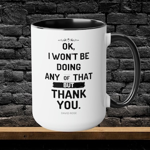 Schitts Creek Gifts, David Rose Quote Coffee Mug, Schitts Creek Art, Schitts Creek Mug