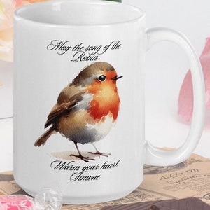 Robin Personalized Watercolor Mug - &#39;May the Song of the Robin Warm Your Heart&#39; - Customizable Name Robin Gift, gitf for her, gift for him
