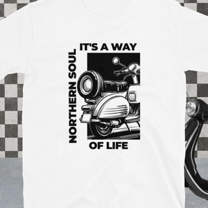 Northern Soul Scooter Graphic unisex t-shirt, Retro Black & White Mod Style&quot; Northern Soul its a way of life&quot;