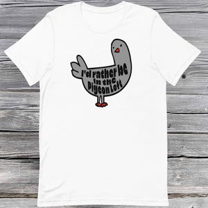 Doodle Pigeon T-shirt, &quot;I&#39;d rather be in the Pigeon loft&quot; Pigeon fancier, Pigeon bird Nerd shirt, Bird watchers shirt, Retro bird shirt