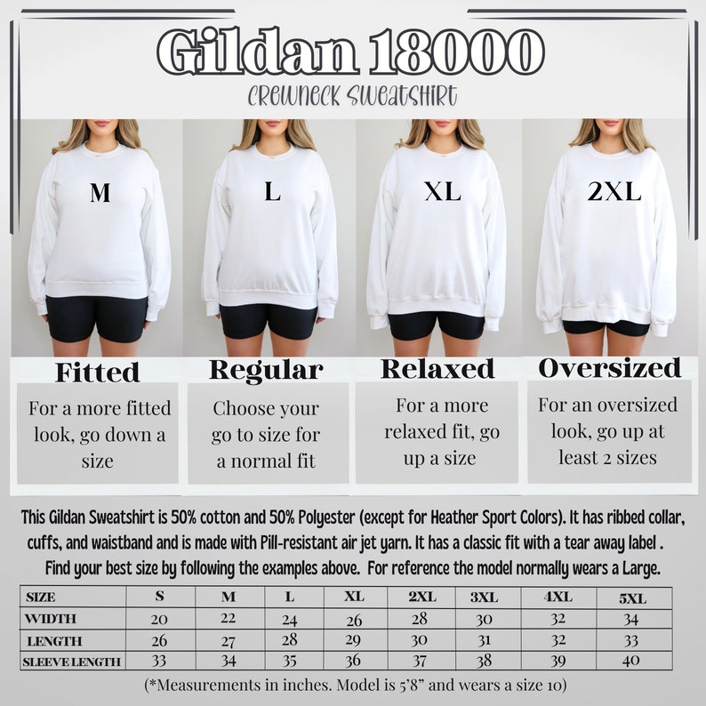 May include: Size chart for Gildan 18000 crewneck sweatshirts. The chart shows the width, length, and sleeve length in inches for sizes S through 5XL. The chart also includes descriptions of the fit for each size: fitted, regular, relaxed, and oversized.