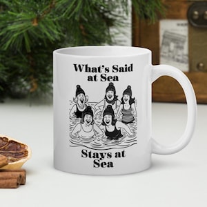 Swimmers mug, What’s Said at Sea Stays at Sea – Funny Wild Swimming Gift for Her | Cold Water Sea Swimmer Bestie Mug | Swim Christmas cup