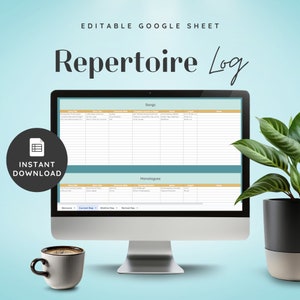 May include: A computer screen displaying a Google Sheet titled "Repertoire Log" with tabs for "Songs" and "Monologues". The sheet is designed to help actors track their repertoire. The screen is on a desk with a cup of coffee and a potted plant.
