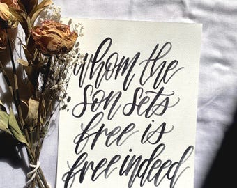A quien el Hijo libere será verdaderamente libre / Impresión caligráfica en acuarela / Arte bíblico escrito a mano