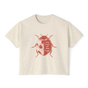 The Last Of The Bugs Ladybug Shirt - Women's Boxy Tee - Slightly Cropped Tee