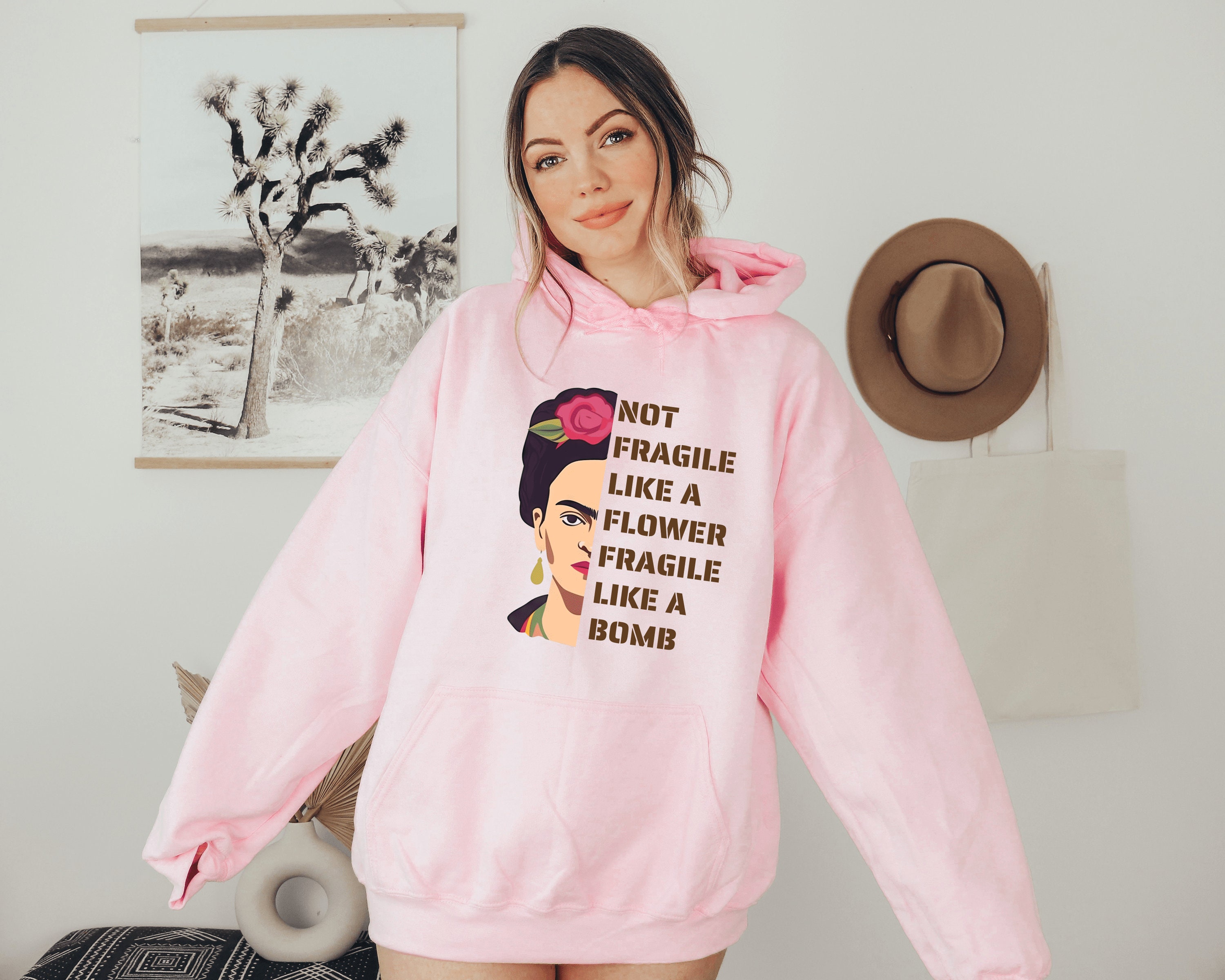 Frida Kahlo Hoodie Frida Khalo Hoodie Frida Kahlo Art Frida Khalo Gift Feminist Hoodie Be Like Her Not Fragile Flower Etsy
