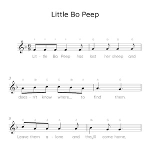 May include: A sheet of music with the lyrics and musical notation for the children's song "Little Bo Peep". The lyrics are: "Little Bo Peep has lost her sheep and doesn't know where to find them. Leave them alone and they'll come home, wagging their tails behind them."