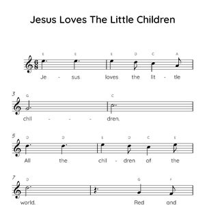 May include: Sheet music for the song "Jesus Loves The Little Children". The lyrics are printed below the musical notes. The song is in the key of G major and has a simple melody.