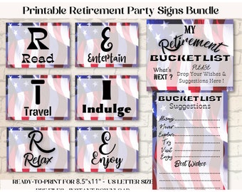 May include: Printable retirement party signs bundle with a patriotic flag design. Includes signs for "Read," "Entertain," "Travel," "Indulge," "Relax," and "Enjoy." Also includes a "My Retirement Bucket List" sign.