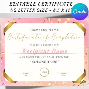 May include: Editable certificate template with a pink and gold background. The text reads "Certificate of Completion."  This is to certify that [Recipient Name] has successfully completed the "[Course Name]"