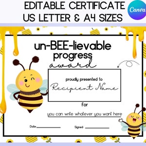Puede incluir: Plantilla de certificado editable con una ilustración de abeja y el texto "un-BEE-lievable progress award" y "orgullosamente presentado a Recipient Name".