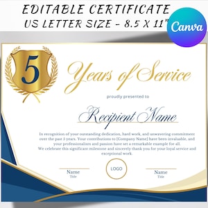 May include: A blue and gold certificate with a gold shield and laurel wreath. The certificate reads "5 Years of Service" and "proudly presented to Recipient Name".