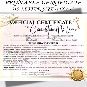 May include: Printable certificate on US Letter size paper, 27.9 x 21.6 cm. The certificate is for commitment and love, with a gold key graphic and a gold seal that says "love". The text includes terms and conditions.