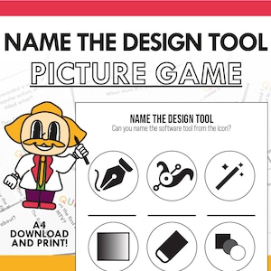 May include: A printable game for identifying design software based on their icons. The game features a cartoon character holding a pencil and a grid of six icons representing different design tools. The text "NAME THE DESIGN TOOL PICTURE GAME" is at the top of the page.