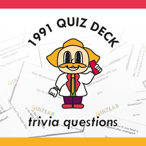 May include: A colorful illustration of a cartoon character holding a red phone with the text "1991 QUIZ DECK" and "trivia questions" in a yellow banner. The image is surrounded by white cards with trivia questions from the year 1991.