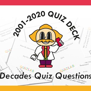 May include: A colorful quiz card deck with a cartoon character holding a phone. The cards feature questions about the decades from 2001 to 2020. The text on the cards includes "QUIZ DECK", "QUIZLAB", "Decades Quiz Questions", and "2001-2020".