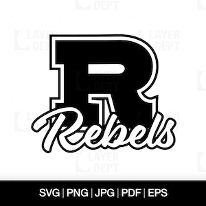 Rebel Svg Rebel Shirt Svg Rebel Football School Mascot Rebel Svg School Spirit Rebel Mascot Svg Rebel Shirt Png Rebel Spirit Svg Design File