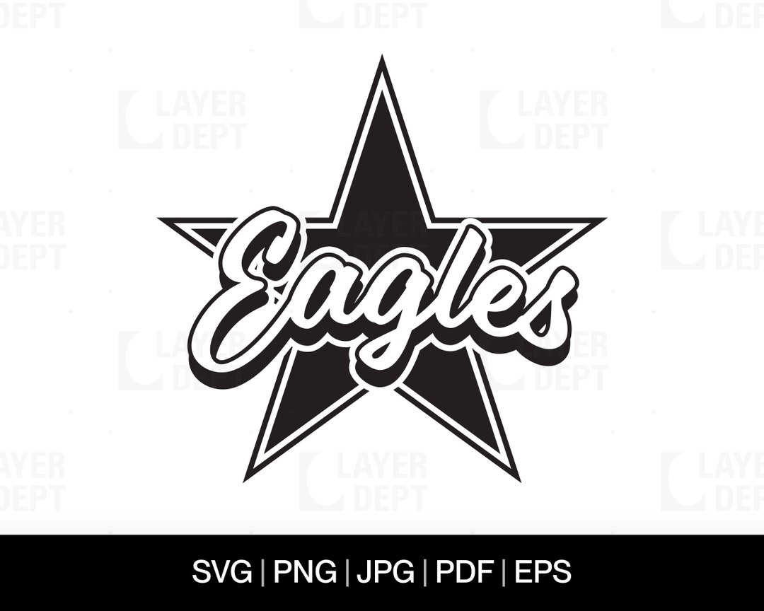 Eagles Star SVG Eagle Shirts Eagle Mascot SVG Eagles Etsy
