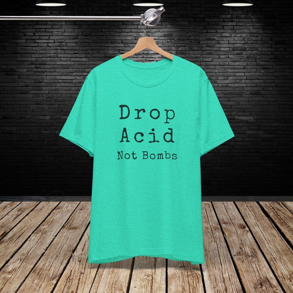 Drop Acid Not Bombs Tee Shirt | Vintage Anti War Tee War, 70s aesthetic tee shirt, Peace and Love Gift