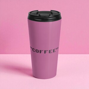 Pink COFFEE Travel Mug | Stainless Steel Insulated Tumbler | 15oz Vacuum Flask | Reusable Drink Cup | Stainless Steel Travel Mug