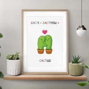 Kaktus lustige druckbare Kunst, CactI + Cactyou = Kaktus, Kaktus und Pflanzenliebhaber, lustiges Kaktus Zitat, digitaler Download, hohe Qualität.