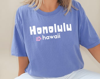 Honolulu T-Shirt, Hawaii T-Shirt, Hawaii Vacation Shirt, Summer Shirt, Hawaii Gift, Tropical Shirt