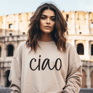 Ciao Crewneck Sweatshirt, Ciao Shirt, Ciao Sweatshirt, Italy Sweatshirt, Italy Shirt, Italy Sweater, Italy Gift, Minimalist