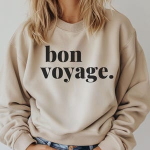 Bon Voyage Crewneck Sweatshirt, Bon Voyage Shirt, Travel Sweater, Travel Gift, Adventure Apparel, French Sweatshirt, Vacation Shirt
