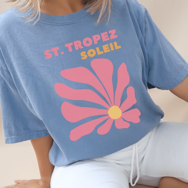 St. Tropez T-Shirt, Soleil Shirt, French Shirt, Travel Shirt, St. Tropez Souvenir, Vacation Shirt, Flower Shirt, Summer Shirt, Gift
