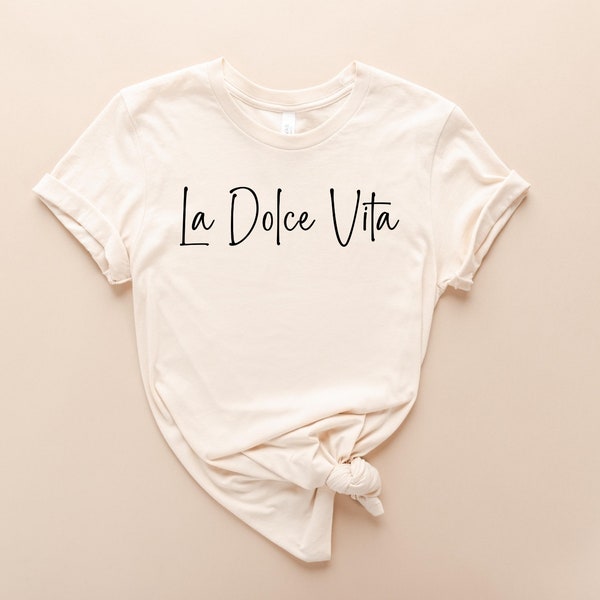 La Dolche Vita Shirt, Italy Shirt, Italy Vacation Shirt, Italy Trip Shirt, Study Abroad Shirt, Cute Italy Shirt, Statement Shirt