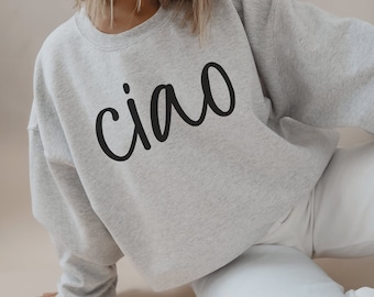 Ciao Crewneck Sweatshirt, Italy Inspired, Minimalist Design