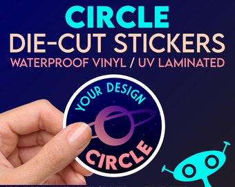 Custom Circle Stickers: Waterproof Vinyl Die-Cut, Your Design