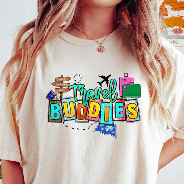 Travel Buddies Shirt, Travelers Shirt, Vacation Shirts, Adventure Shirt, Travel Buddies Gift, Matching Travel Shirt, Travel Lover Shirt