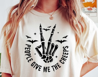 People Give Me The Creeps Sweatshirt and Hoodie, Halloween Shirt, Horror Shirt, Horror Gift for Men, Skeleton Hand Tee, Spooky Season