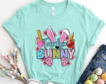Teacher Bunny Shirt, Teacher Bunny Easter Shirt, Easter Expecting Teacher Top, Easter Teacher Shirt, Teacher Shirt, Easter For Gift
