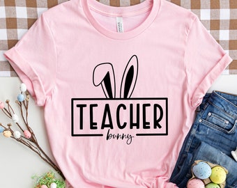 Teacher Bunny Shirt, Teacher Bunny Easter Shirt, Easter Expecting Teacher Top, Easter Teacher Shirt, Teacher Shirt, Easter For Gift