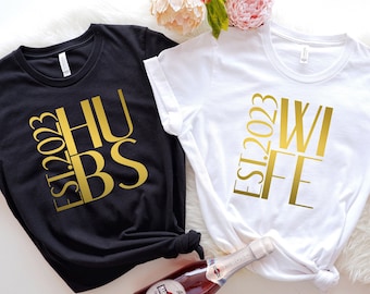 Wife Hubs Shirts, Honeymoon Shirt, Just Married Shirt, Engagement Shirt, Wedding Shirts, Bridal Gift Engagement, Husband And Wife Shirts