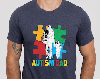 Autism Dad,Autism Awareness,Father's Matching Shirt,Happy Father's Day,Father's Autism Support,Dad Celebration,Gift For Husband,Austism