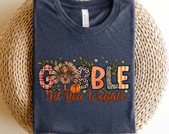 Gobble Gobble Til You Wobble Moletom, Moletom de Ação de Graças, Camisa de Turquia, Presente de Ação de Graças, Moletom de Peru engraçado, Dia de Ação de Graças