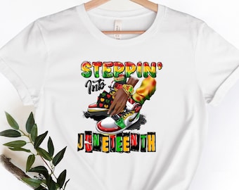 Steppin into Juneteenth male Shirt,Juneteenth shirt women,Black Culture,Black History,Black Lives Matter,Melanin Shirt,Emancipation Day Tee