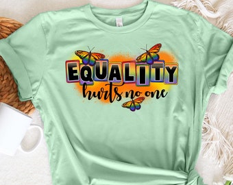 Equality hurts no one Shirt,Equal Rights,Pride Shirt,LGBT Shirt,Social Justice,Human Rights,Anti Racism,LGBTQ+ Shirt,love is love Shirt