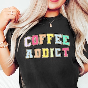Coffee Lover Shirt, Funny Coffee Shirt, Coffee Lover Gift, Coffee Addict Shirt, Coffee Addict Tee, Funny Coffee, Gift For Coffee Lovers