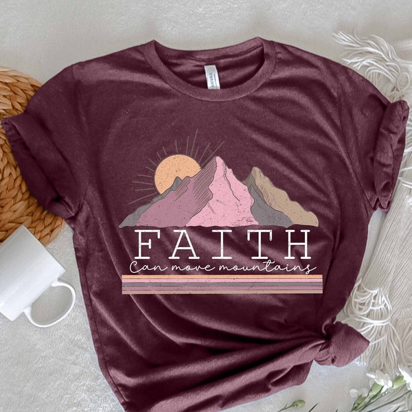 Chemise Faith Can Move Mountain, chemise religieuse, chemise chrétienne, chemise église, chemise Bible Verse, chemise Faith, chemise inspirante
